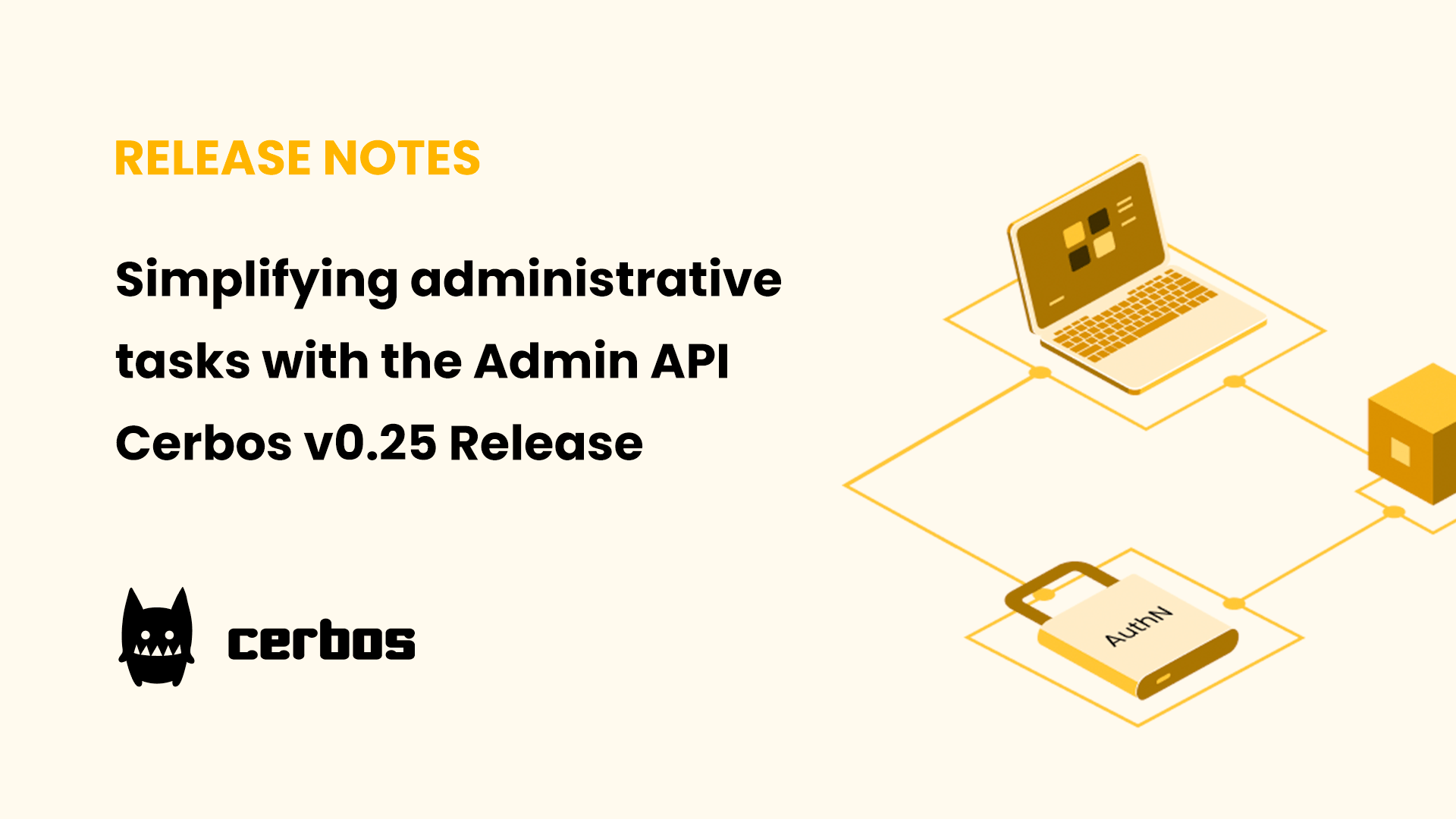Simplifying administrative tasks with the Admin API - Cerbos v0.25 Release