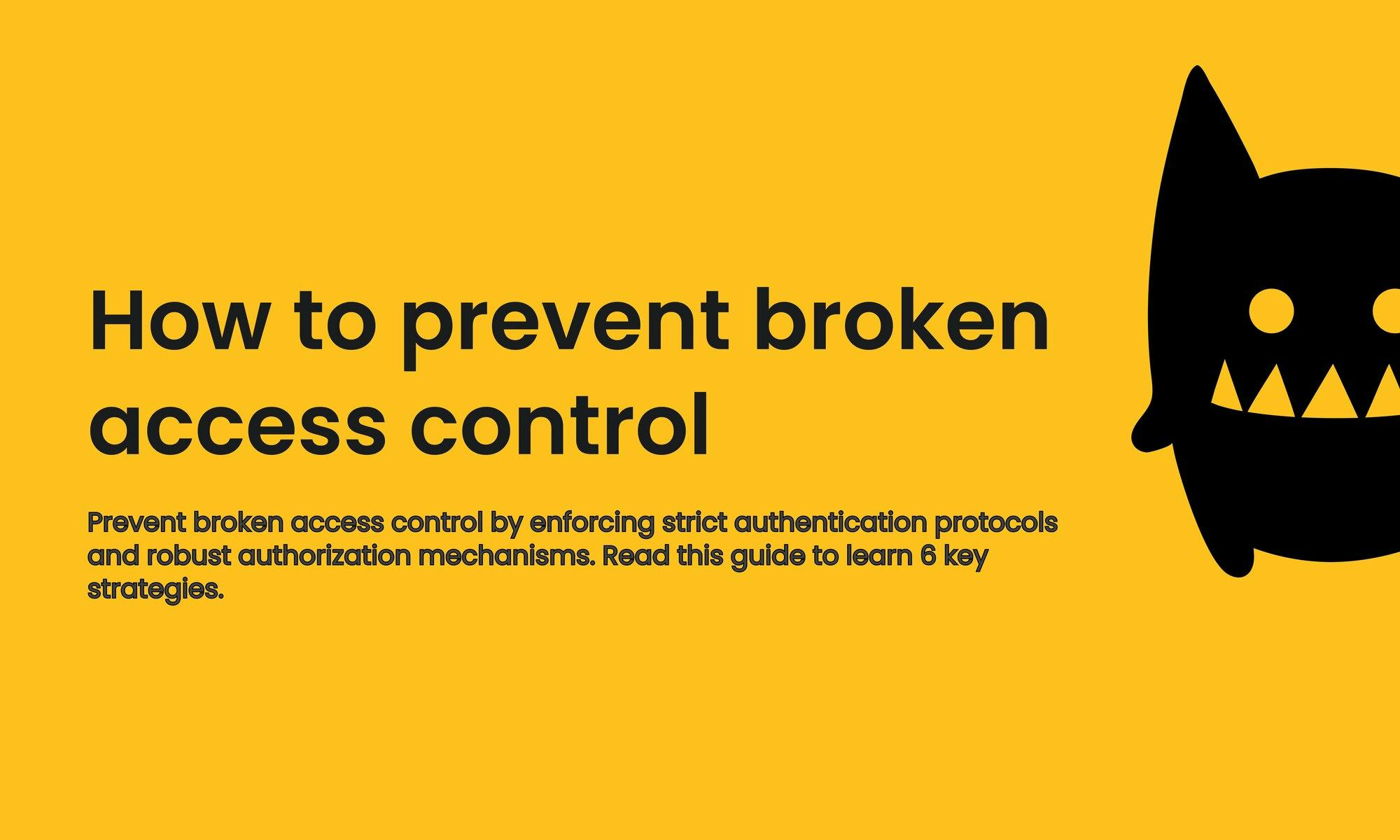 How to prevent broken access control