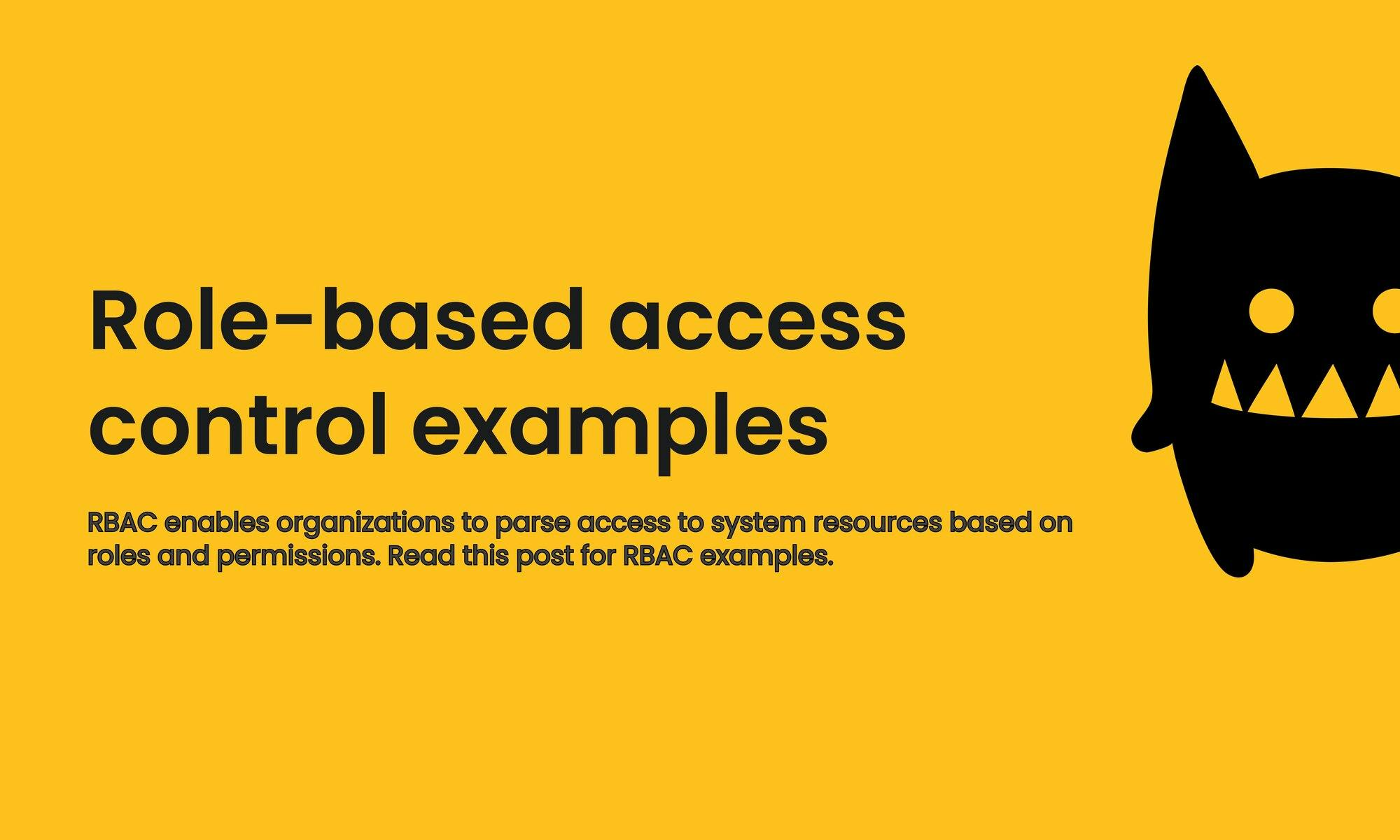 Role-based access control examples | RBAC explained