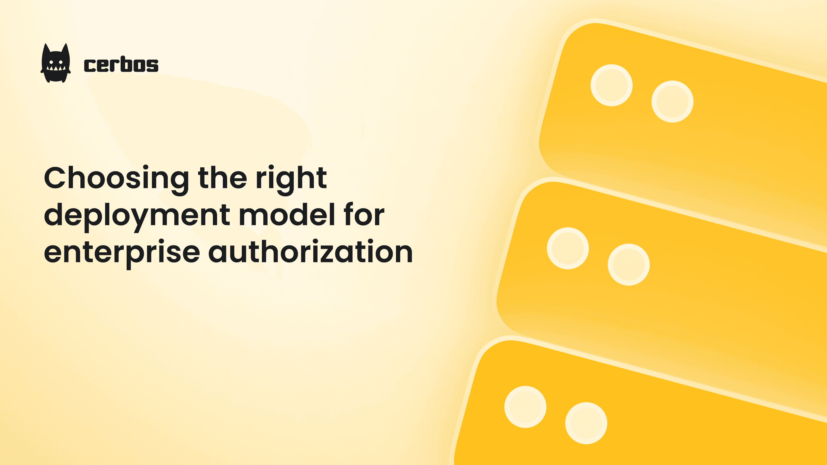 Choosing the right deployment model for enterprise authorization