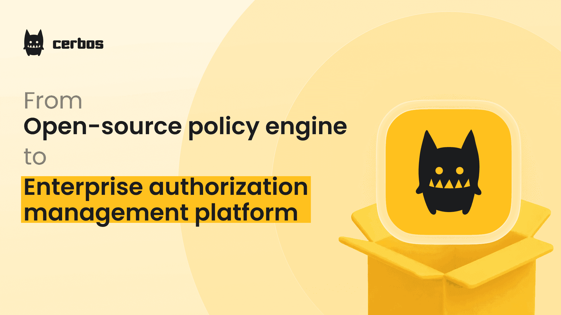 From open-source policy engine to enterprise authorization management platform