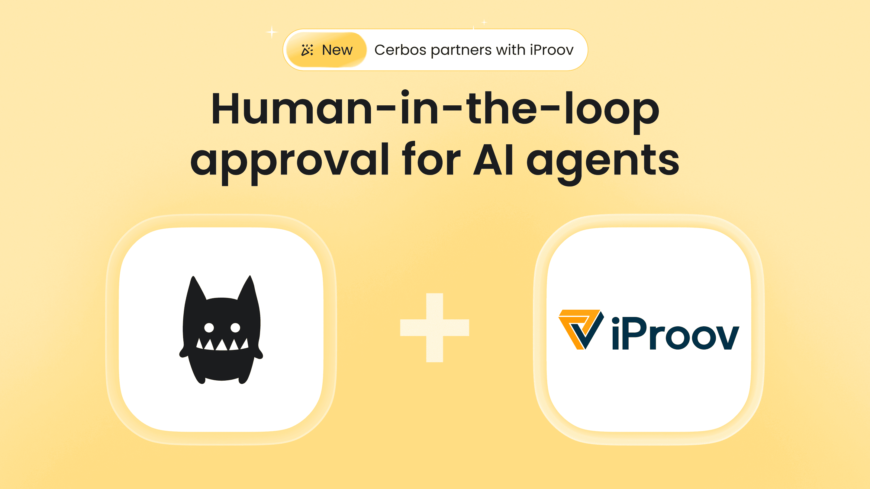 Human-in-the-loop approval for AI agents: Cerbos partners with iProov