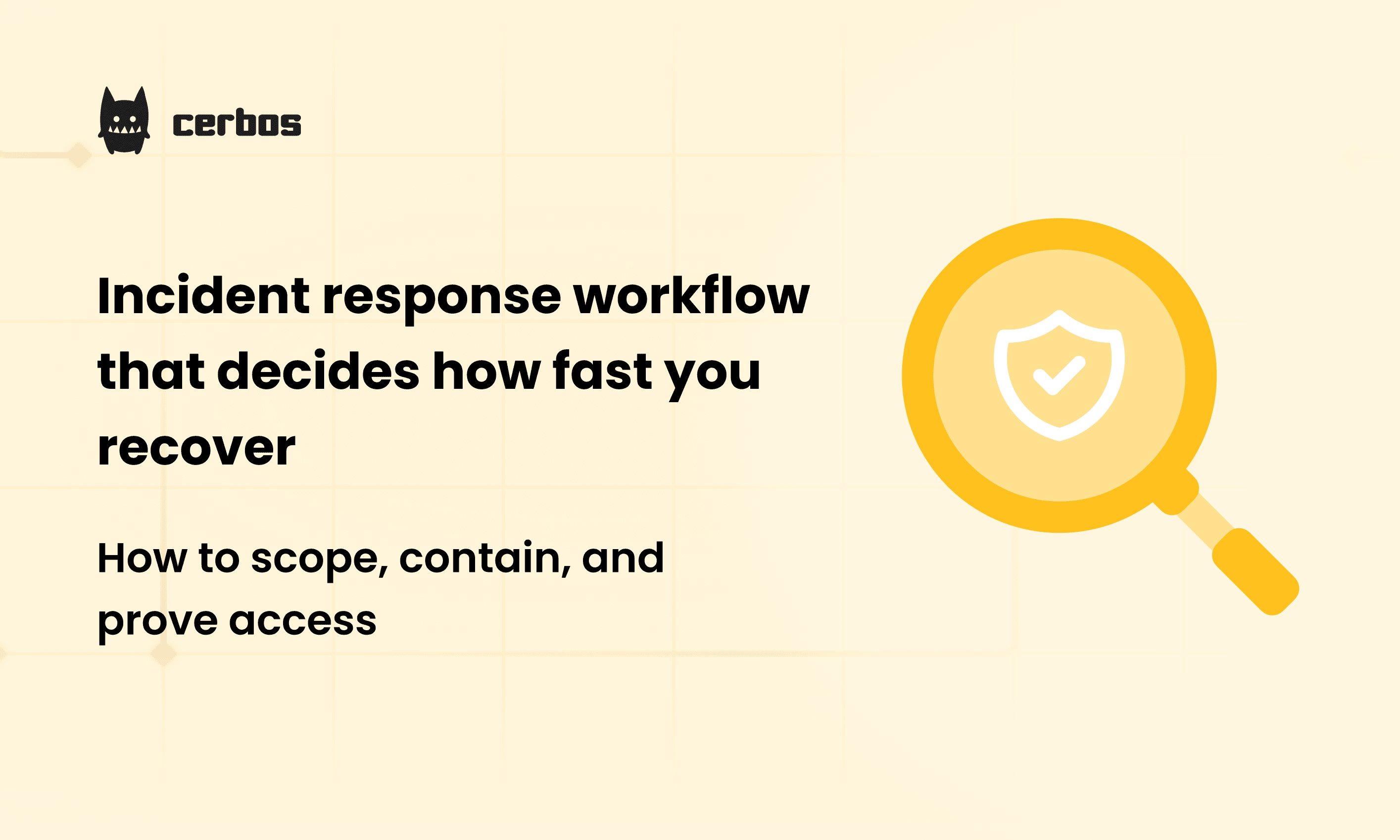 The incident response workflow that decides how fast you recover