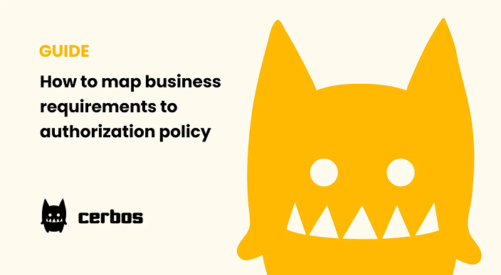 Mapping business requirements to authorization policy