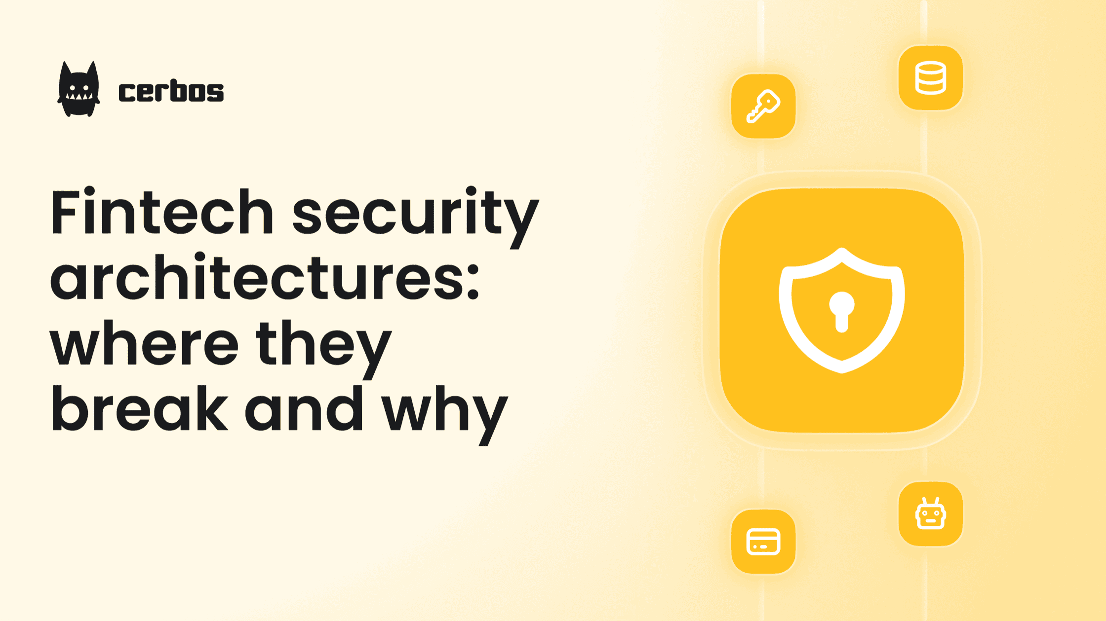 Fintech security architectures: where they break and why